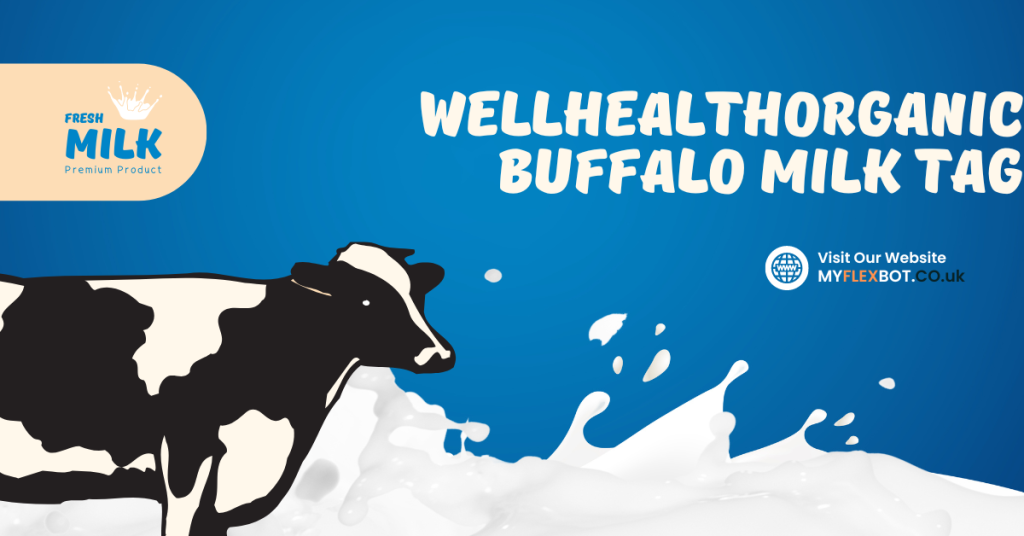 WellHealthOrganic Buffalo Milk Tag