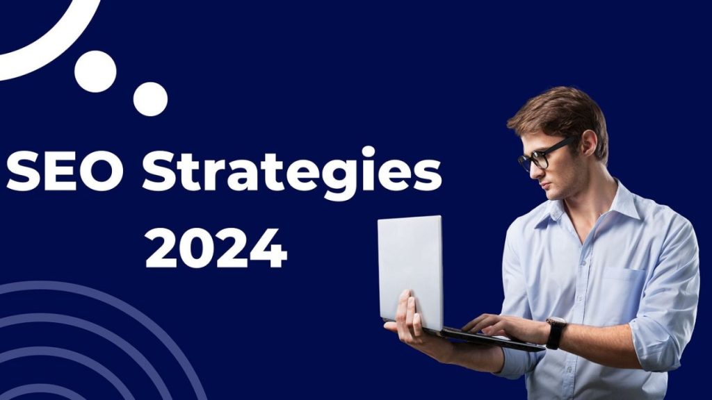 Seo stratgies in 2024