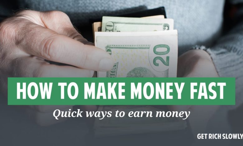 how to earn money fast